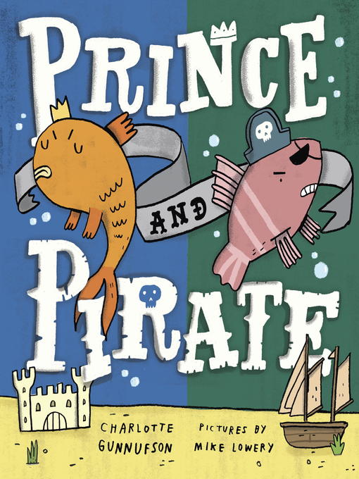 Title details for Prince and Pirate by Charlotte Gunnufson - Available